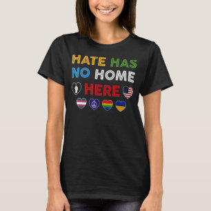 Hate Has No Home Here Love Heart Lgbtq Gay Lesbian T-Shirt