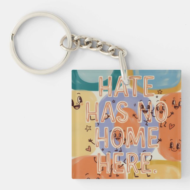 Hate Has No Home Here Playful Character Art Key Ring (Front)