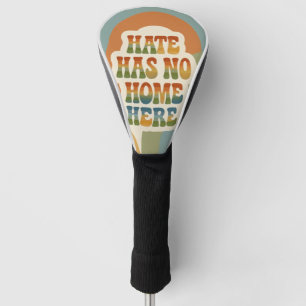 Hate Has No Home Here Retro Rainbow  Golf Head Cover