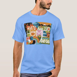 Hate Has No Home Here vintage T-Shirt