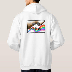 Hate has no place hoodie