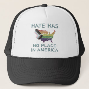Hate Has No Place In America Trucker Hat