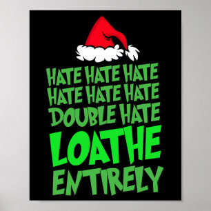 Hate Hate double hate loathe entirely Fun Christma Poster