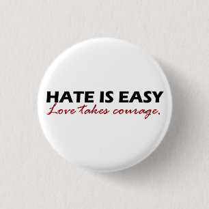 Hate is easy [button]. 3 cm round badge