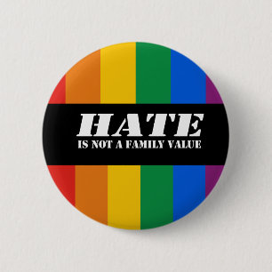 Hate is not a family value Bumper Sticker 6 Cm Round Badge