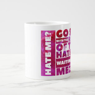 Hate Me? (Humour) - Jumbo Mug