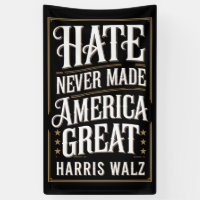 Hate Never Made America Great Kamala Harris Walz 