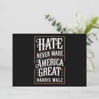 Hate Never Made America Great Kamala Harris Walz 