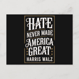 Hate Never Made America Great Kamala Harris Walz Postcard