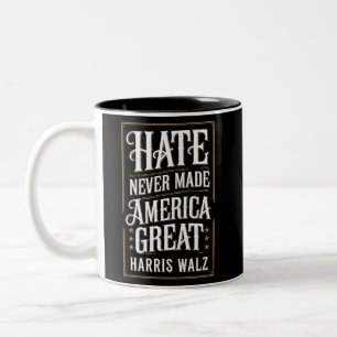 Hate Never Made America Great Kamala Harris Walz Two-Tone Coffee Mug