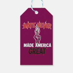 Hate Never Made America Great Patriotic Protest Gift Tags