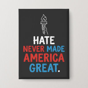 Hate Never Made America Great Patriotic Statement
