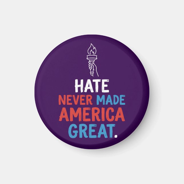 Hate Never Made America Great Patriotic Statement Magnet (Front)