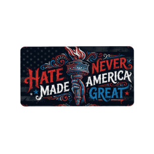Hate Never Made America Great Vintage Patriotic  Label