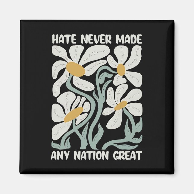 Hate Never Made Any Nation Great 8647 Trump Boho F Magnet (Front)