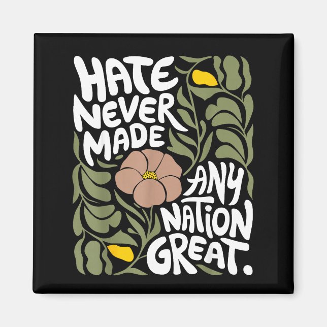 Hate Never Made Any Nation Great African Black His Magnet (Front)