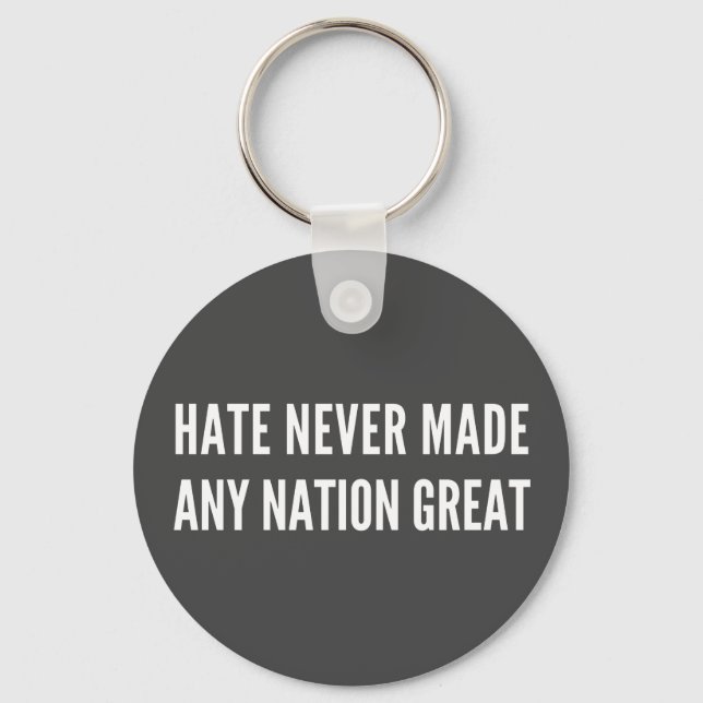 Hate Never Made Any Nation Great , anti hater Butt Key Ring (Front)