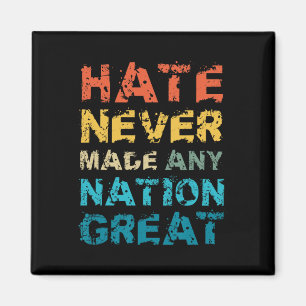 Hate Never Made Any Nation Great Anti Trump Vance Magnet