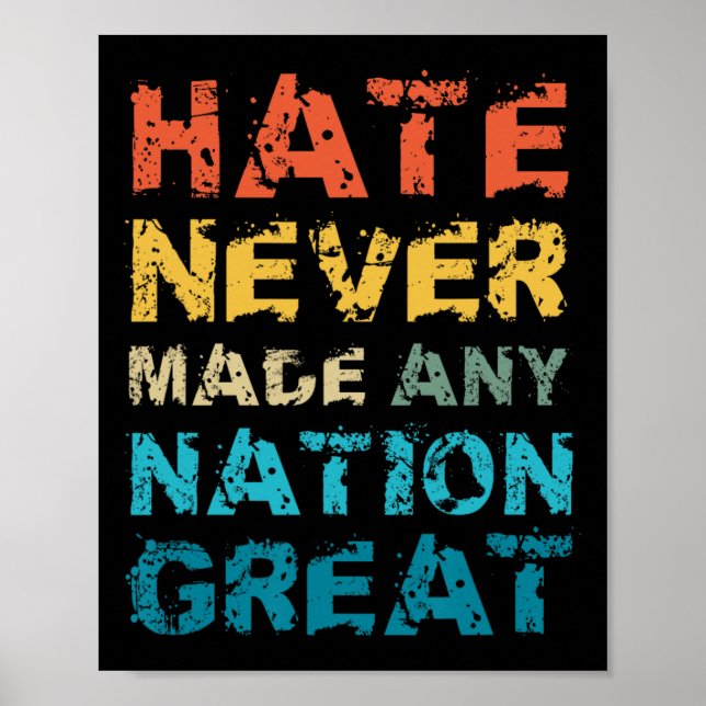 Hate Never Made Any Nation Great Anti Trump Vance  Poster (Front)