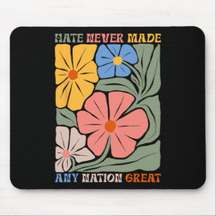 Hate Never Made Any Nation Great Boho Flowers Anti Mouse Pad