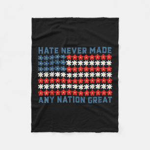 Hate Never Made Any Nation Great Political Quote Fleece Blanket