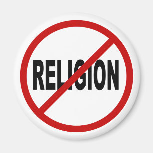 Hate Religion /No Religion Allowed Sign Statement Magnet