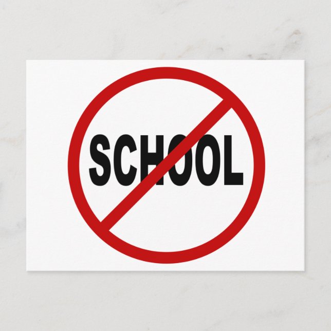 Hate School/No School Allowed Sign Statement Postcard (Front)