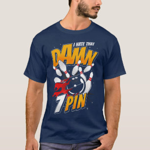 Hate Seven 7 Pin Funny Bowling Team Affordable Nov T-Shirt
