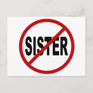 Hate Sister /No Sister Allowed Sign Statement Postcard