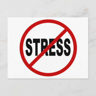 Hate Stress/No Stress Allowed Sign Postcard