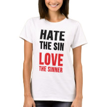 Hate the Sin Love the Sinner
