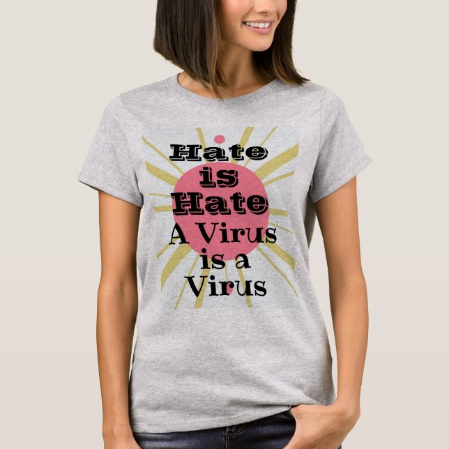 Hate/Virus T-Shirt (Front)