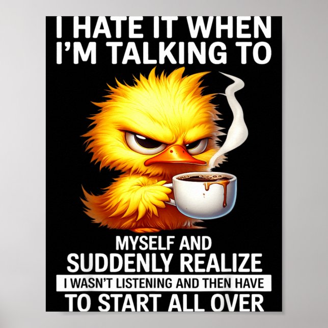 Hate When Talking to and Suddenly Realise Poster (Front)