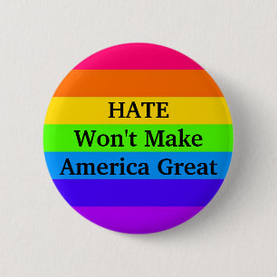 "HATE Won't Make America Great" 6 Cm Round Badge