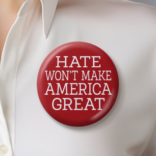 Hate Won't Make America Great 6 Cm Round Badge