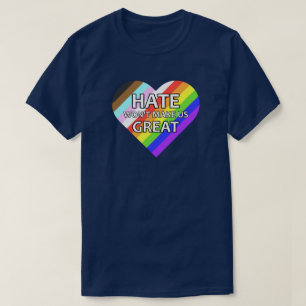 Hate Won't Make Us Great T-Shirt