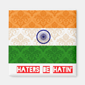 Haters be hatin India Magnet