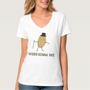 Haters Gonna Hate and Taters Gonna Tate T-Shirt