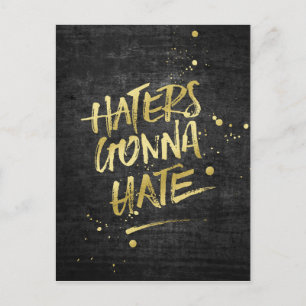 Haters Gonna Hate Gold Glitter Grunge Chalkboard Postcard