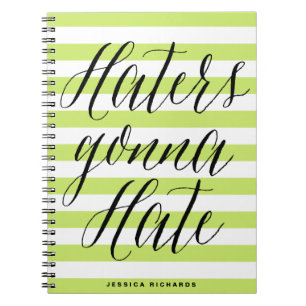 Haters Gonna Hate   Modern Calligraphy Notebook