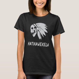 Hathawekela Native American IndianBorn Freedom Evi T-Shirt