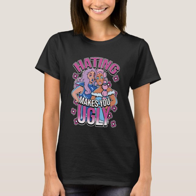 Hating Makes You Ugly Rainbow Queer Lgbt Pride T-Shirt (Front)