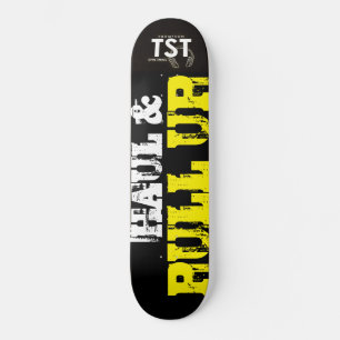 HAUL & PULL UP Skateboard