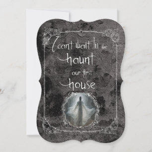 Haunt Our First House  Card
