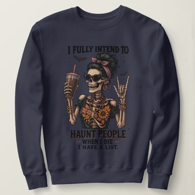 "Haunt People” Halloween Coolest Sweatshirt (Design Front)