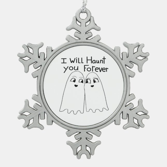 Haunt You - Till Death Do Us Classic  Snowflake Pewter Christmas Ornament (Front)