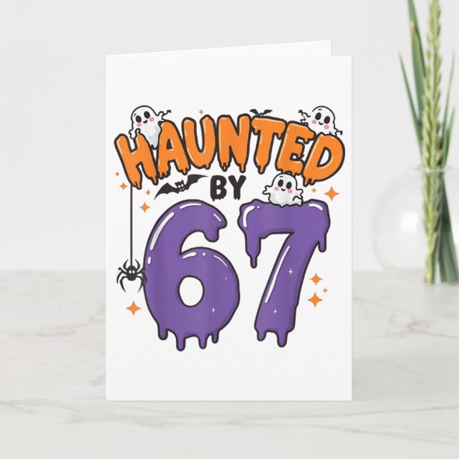 Haunted 67 Meme Six Seven 6-7 Funny Internet Joke  Card (Front)