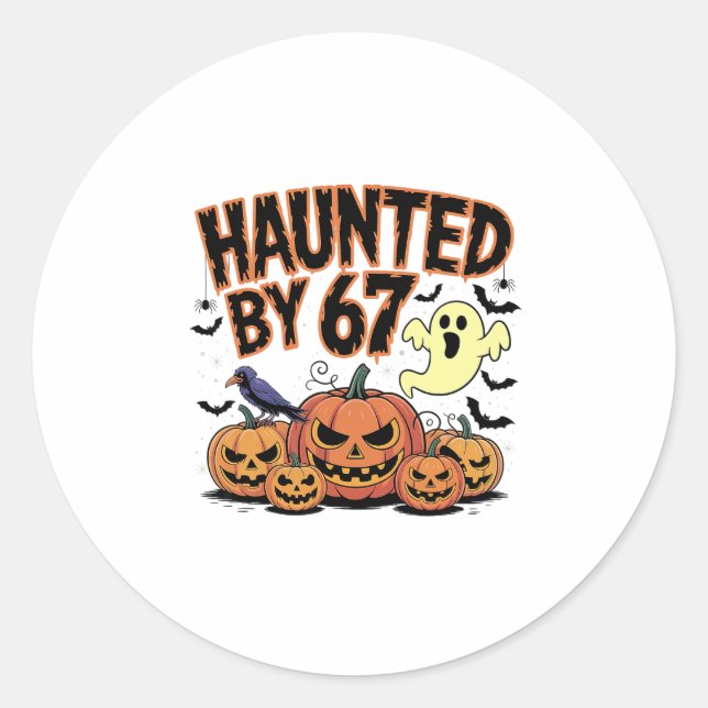 Haunted 67 Meme Six Seven 6-7 Funny Internet Joke  Classic Round Sticker (Front)
