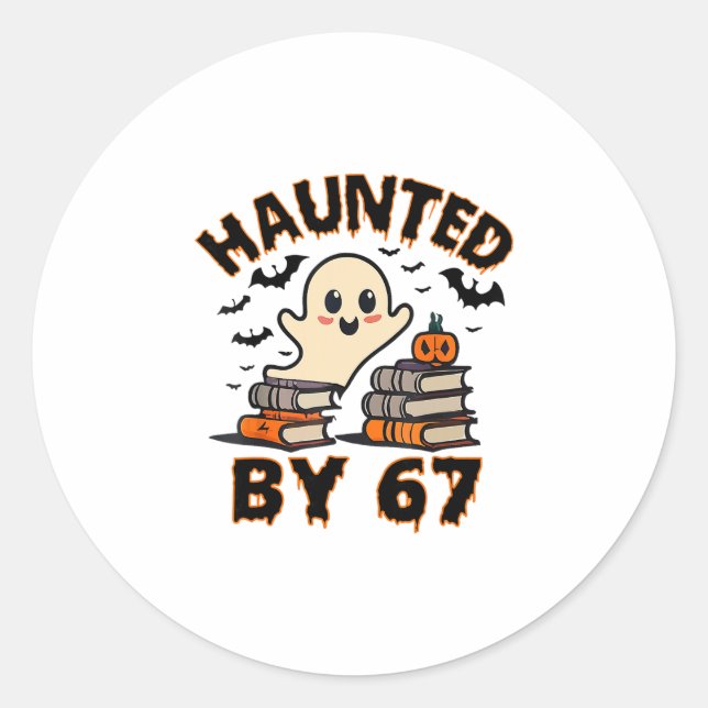 Haunted 67 Meme Six Seven 6-7 Funny Internet Joke  Classic Round Sticker (Front)