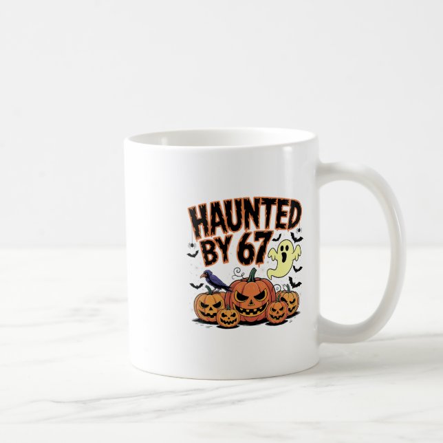 Haunted 67 Meme Six Seven 6-7 Funny Internet Joke  Coffee Mug (Right)